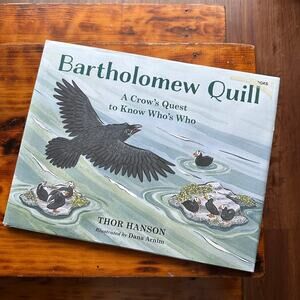 Bartholomew Quill A Crow's Quest To Know Who's Who Hardcover Book